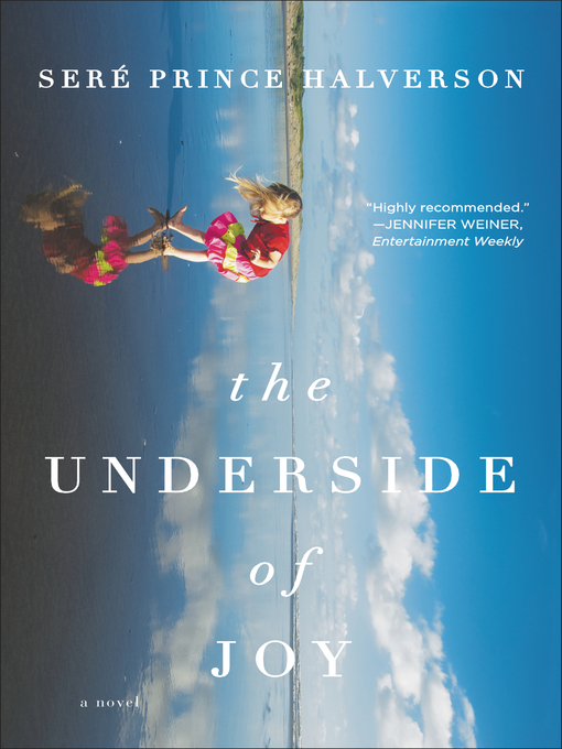 Title details for The Underside of Joy by Sere Prince Halverson - Wait list